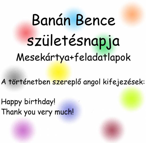 Banán Bence születésnapja - nyelvoktató mesekártya és feladatlapok angol-banan_bence_szueletesnapja_boritokep.jpg