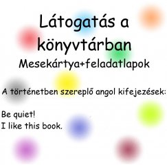 Látogatás a könyvtárban - nyelvoktató mesekártya és feladatlapok