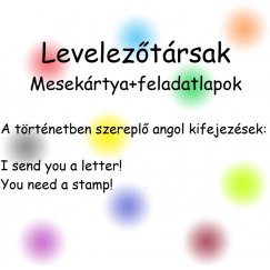 Levelezőtársak - nyelvoktató mesekártya és feladatlapok