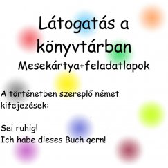 Látogatás a könyvtárban - nyelvoktató mesekártya és feladatlapok