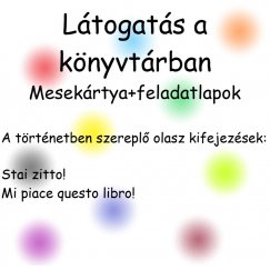 Látogatás a könyvtárban - nyelvoktató mesekártya és feladatlapok