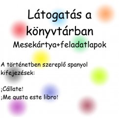 Látogatás a könyvtárban - nyelvoktató mesekártya és feladatlapok